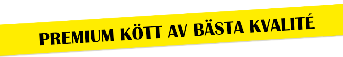 Premium kött av bästa kvalité